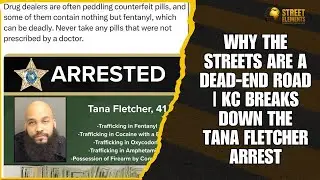 Why the Streets Are a Dead-End Road | KC Breaks Down the Tana Fletcher Arrest