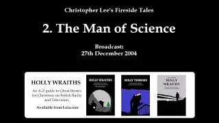 Christopher Lee's Fireside Tales - 2. The Man of Science, by Jerome K. Jerome