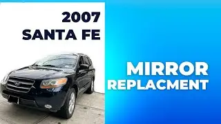 2006-2007 Santa Fe mirror assembly replacement !
