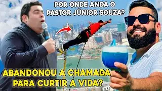 POR ONDE ANDA O PASTOR JUNIOR SOUZA, O BOLA DE FOGO? - ABANDONOU A CHAMADA PARA CURTIR A VIDA?