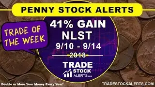 Trade of the Week | Penny Stock Alerts 2018 (Sept 10 -14)