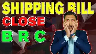 Shipping Bill Close - BRC | Sanjay Solanki | eCommerce Expert