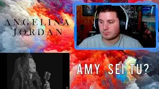 AMY SEI TU? | ANGELINA JORDAN LOVE DON'T LET ME GO REACTION