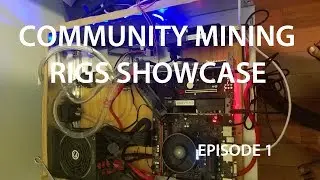 Community Mining Rigs Showcase Episode 1! Bathroom Rigs?