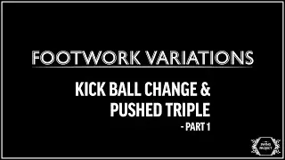 Lindy Hop Footwork Variations - Kick Ball Change & Pushed Triple Part 01