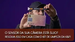 COMO LIMPAR SENSOR DA CÂMERA FOTOGRÁFICA - KIT DE LIMPEZA @kfconcept VAI RESOLVER ESSE PROBLEMA!