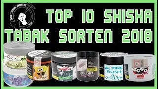 Top 10 Shisha Tabak Sorten von ShishaWarenTest 2018 - 2019