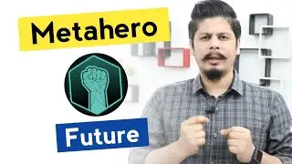 Metahero Future | Best Metaverse Crypto Coin in Future