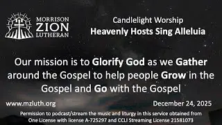 12/24/25 &ndash; Christmas Eve Candlelight &ndash; Heavenly Hosts Sing Alleluia - Titus 2:11-14