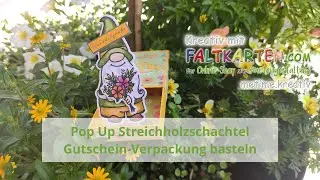 Pop Up Streichholzschachtel | Gutschein-Verpackung basteln | Garden Gnome | Faltkarten | Kulricke