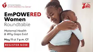 Heart Health for Moms and Every Woman | EmPOWERED Women&rsquo;s Roundtable