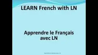 Learn French with LN, how to use parler, chanter, rester