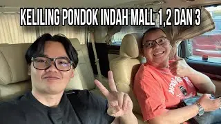 KELILING PONDOK INDAH MALL 1,2 DAN 3 