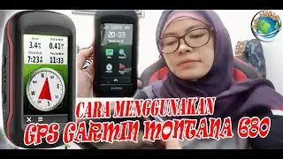 Cara MENGGUNAKAN GPS Garmin MONTANA 680