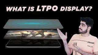 What is LTPO Display? | ltpo display hindi | ltpo display mobile | Techanity