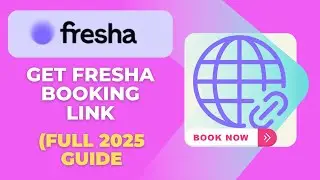 How To Get Fresha Booking Link Full 2025 Guide