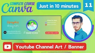 How to Make Youtube Channel Banner (Art) in Canva | Canva Complete Course (Part - 11) | PK Tutorials