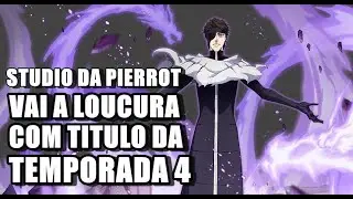 KUBO CONFIRMA 4&ordf; TEMPORADA DE BLEACH VAI TRAZER O QUE OS F&Atilde;S MAIS QUEREM !!! BANKAI AIZEN ?