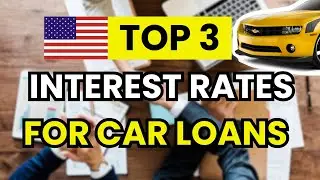 🚗 Top 3 best Interest Rates for Car Loans in the USA (2026)