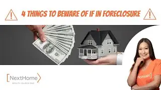 4 Things to Beware of if in Foreclosure