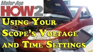 Motor Age How2 #2:  Using Your Scope's Voltage and Time Settings
