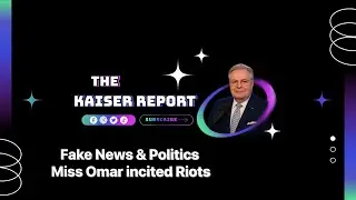 The Kaiser Report 1:13F   SD 480p @johnrice4592