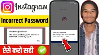 instagram incorrect password problem 2025 | instagram login problem incorrect password