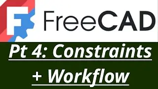 FreeCAD без мифов — детальное изучение ограничений и способы улучшения рабочего процесса проектир...