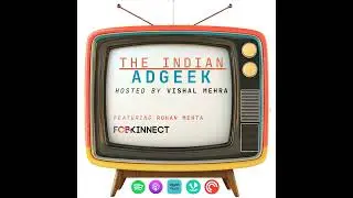 Kinnect-ing the Dots - feat. Rohan Mehta (Founder, CEO - FCB Kinnect and FCB/SIX India)