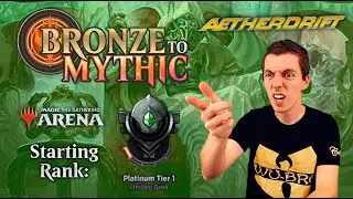 💿 Bronze To Mythic: Episode 13 - Starting Rank: Platinum 1 - MTG Arena: 🏁 Aetherdrift 🏁