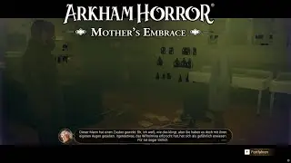 Rauch dich gesund -- Arkham Horror: Mother's Embrace #4