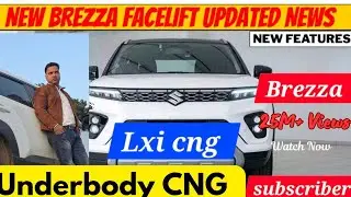 BREZZA FACELIFT CONFIRMED 🚕 MARUTI SUZUKI BREZZA FACELIFT ⚓️ New Look Exterior 🕹 CNG Underbody CNG 
