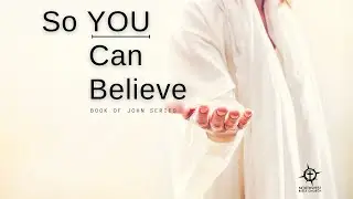 Never Thirst!  John Series #13- 4: 1-14