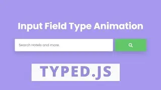 Input Field Type Animation Effect using Typed.Js html css jquery