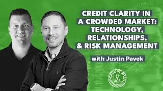Credit Clarity in a Crowded Market: Technology, Relationships & Risk Management