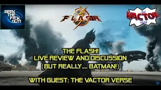 The Flash Live Review & Discussion with The Vactor Verse!