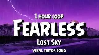 Lost Sky - Fearless { 1 Hour Loop }(feat. Chris Linton) Viral Tiktok Song