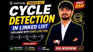 141. Leetcode Linked List Cycle Detection Brute & Optimal Both Approaches Easy to Understand