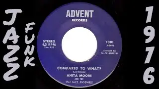 Anita Moore And The TSU Jazz Ensemble - Compared To What [Advent] 1976 Big Band Jazz Funk 45