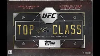 2016 Topps UFC Top Of the Class Box Break / 3 Hits!!