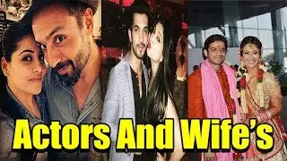 Popular Tv Actors And Their Beautiful Wives Part 1
