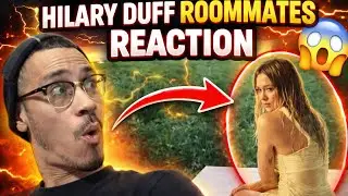 I WAS NOT READY… 😳 | @HilaryDuff ROOMMATES REACTION