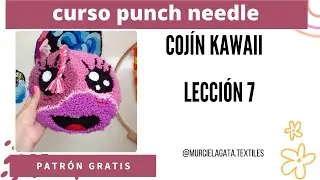 Curso punch needle - Almohadita kawaii - Lección 7