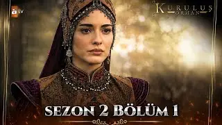 Kurulus Orhan Season 2 | 1 bolum