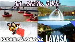 Jet-skiing LAVASA watersports #rudhirasandaaz | Daughter cried for Mother आई आई | places to visit