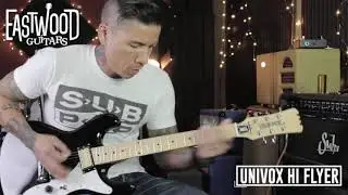 Eastwood Univox Hi-Flier Demo with RJ Ronquillo