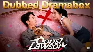 Dramabox Dubbed: Oops! Mr. Lawson Got the Wrong Girl(DUBBED) | #drama #dramabox #chinesedrama