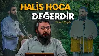 Halis Hoca Değerdir | Enes Yelgün
