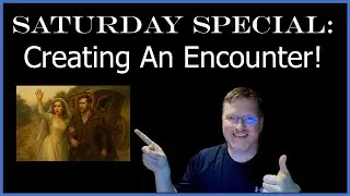 Filling Out an Encounter Template - Free Adventure Starter