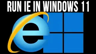 Как запустить Internet Explorer в Windows 11
